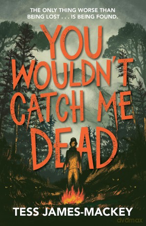 You Wouldnt Catch Me Dead - Tess James-Mackey [KSIĄŻKA]