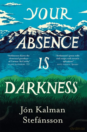 Your Absence Is Darkness - Jon K Steffansson [KSIĄŻKA]