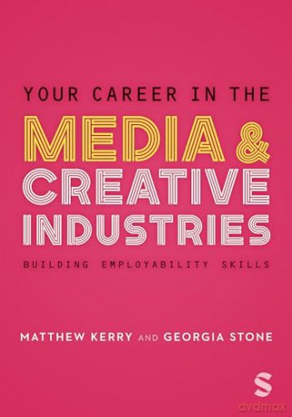Your Career In The Media Creative Indu - Stone Georgia [KSIĄŻKA]