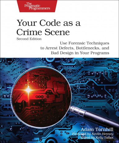 Your Code As A Crime Scene - Adam Tornhill [KSIĄŻKA]