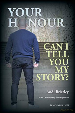 Your Honour Can I Tell You My Story - Andrew Brierley [KSIĄŻKA]
