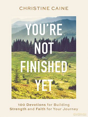 Youre Not Finished Yet Hb - Caine Christine [KSIĄŻKA]
