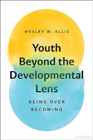 Youth Beyond The Developmental Lens - Wesley W Ellis [KSIĄŻKA]