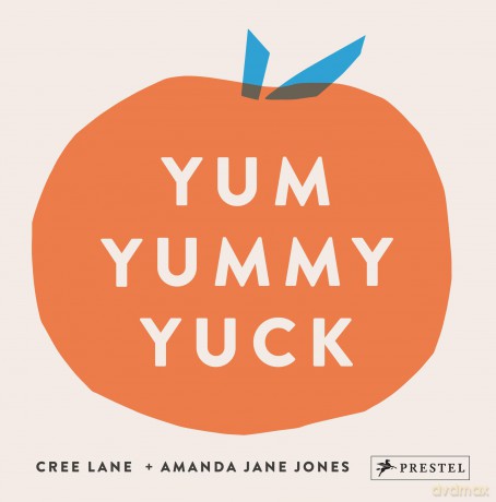 Yum Yummy Yuck - Amanda Jane Jones [KSIĄŻKA]