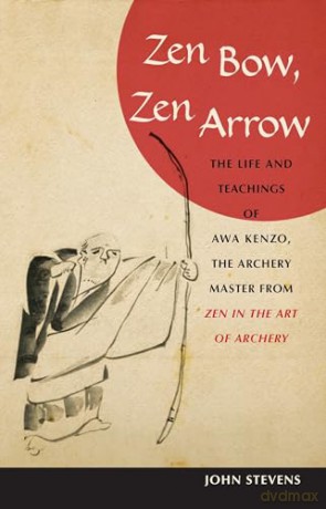 Zen Bow Zen Arrow - John Stevens [KSIĄŻKA]