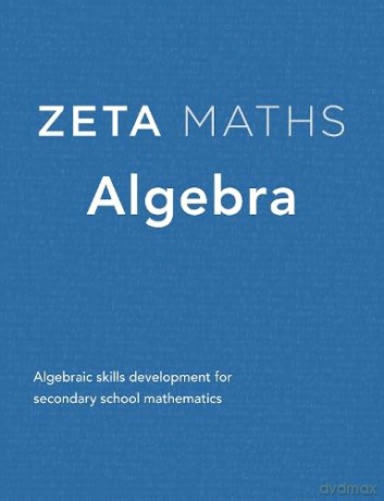 Zeta Maths Algebra - Unknown [KSIĄŻKA]