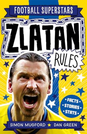 Zlatan Rules - Simon Mugford [KSIĄŻKA]