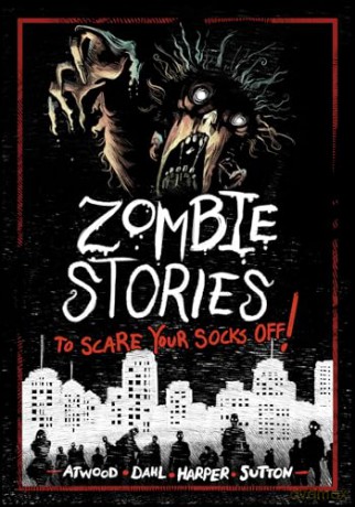 Zombie Stories To Scare Your Socks Off - Benjamin Harper [KSIĄŻKA]