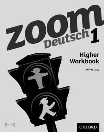 Zoom Deutsch Part 1 Higher Workbook - Gray [KSIĄŻKA]