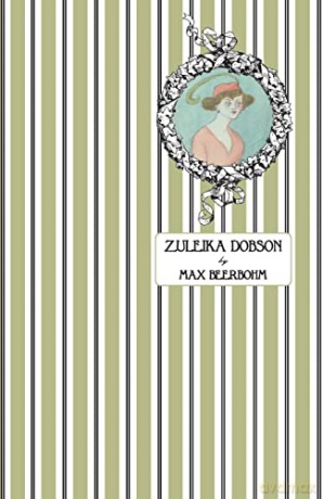 Zuleika Dobson: Or, An Oxford Love Story - Max Beerbohm [KSIĄŻKA]