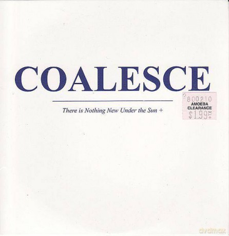 Coalesce: There Is Nothing New Under The Sun [2xWinyl]