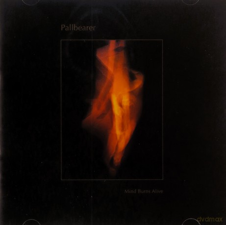 Pallbearer: Mind Burns Alive [CD]