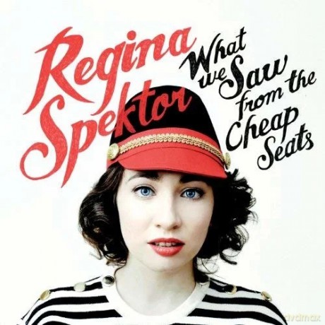 Regina Spektor: What We Saw From The Cheap Seats [CD]