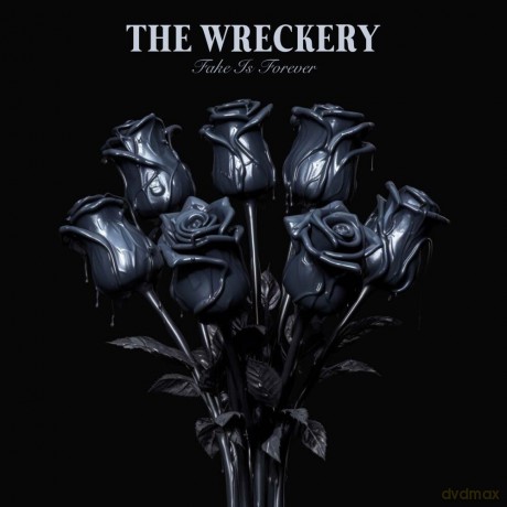 The Wreckery: Fake Is Forever [Winyl]