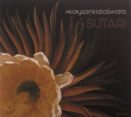 Sutari: #kołysankidlaświata (ecopack) [CD]