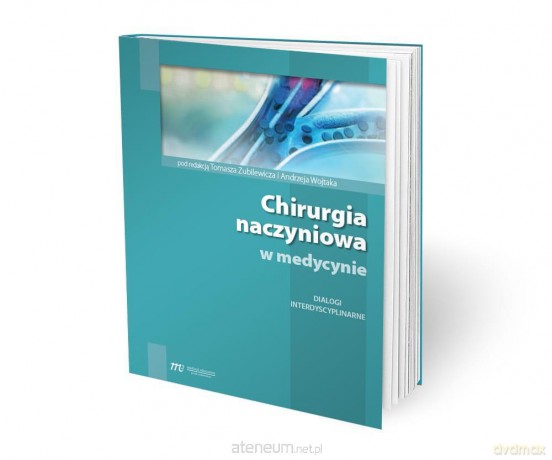Chirurgia naczyniowa w medycynie [KSIĄŻKA]