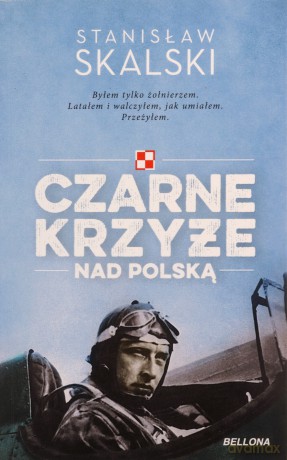 Czarne krzyże nad Polską - Stanisław Skalski [KSIĄŻKA]