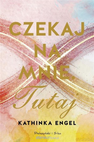 Czekaj na mnie. Tutaj - Eva Minge [KSIĄŻKA]