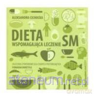 Dieta wspomagająca leczenie SM - Aleksandra Cichocka [KSIĄŻKA]