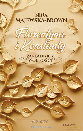 Florentyna i Konstanty 1916-1924 - Nina Majewska-Brown [KSIĄŻKA]