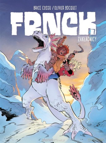 Frnck (Tom 7) Zakładnicy - Olivier Bocquet, Brice Cossu [KOMIKS]