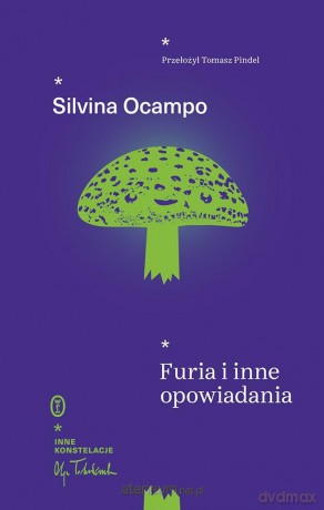 Furia i inne opowiadania - Silvina Ocampo [KSIĄŻKA]