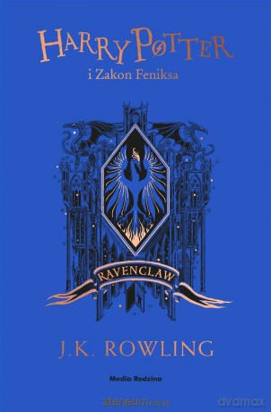 Harry Potter i Zakon Feniksa (Ravenclaw) - J. K. Rowling [KSIĄŻKA]