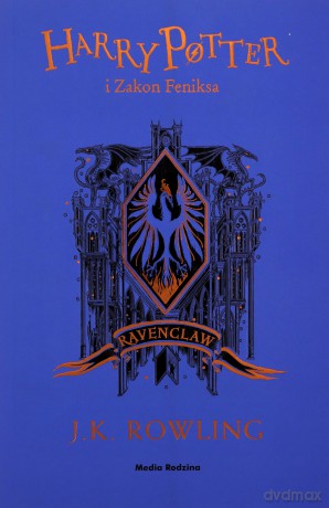Harry Potter i Zakon Feniksa (Ravenclaw) - J. K. Rowling [KSIĄŻKA]