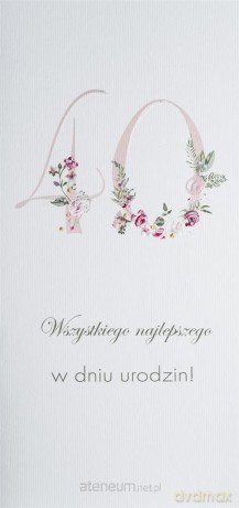 Karnet Urodziny 40 U17 - Kwiaty
