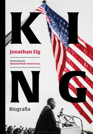 King. Biografia - Jonathan Eig [KSIĄŻKA]