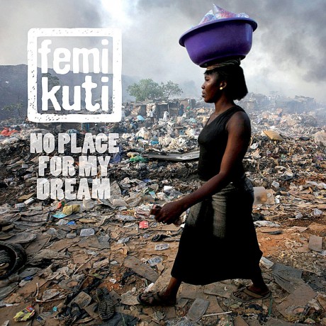 Femi Kuti: No Place For My Dream [CD]
