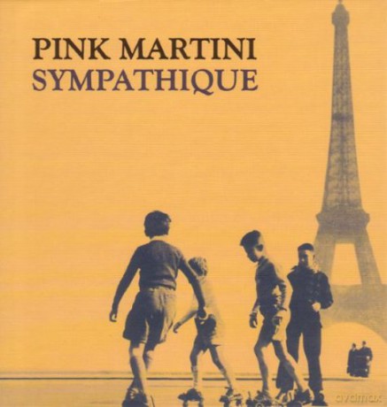 Pink Martini: Sympathique Limited Edition [CD]