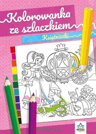 Kolorowanka ze szlaczkiem. Księżniczki - Natalia Logvanova [KSIĄŻKA]