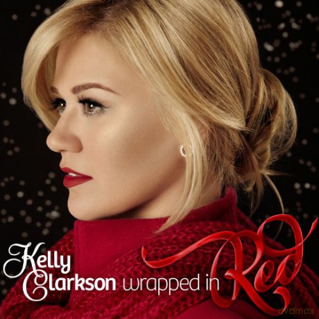 Kelly Clarkson: Wrapped In Red [CD]