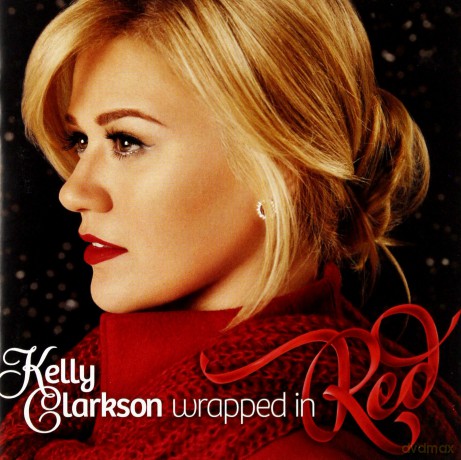 Kelly Clarkson: Wrapped In Red [CD]