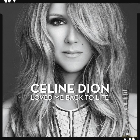 Celine Dion: Loved Me Back To Life [CD]