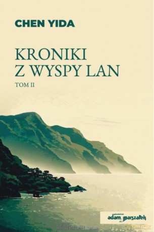 Kroniki z wyspy Lan (Tom 2) - Chen Yida [KSIĄŻKA]