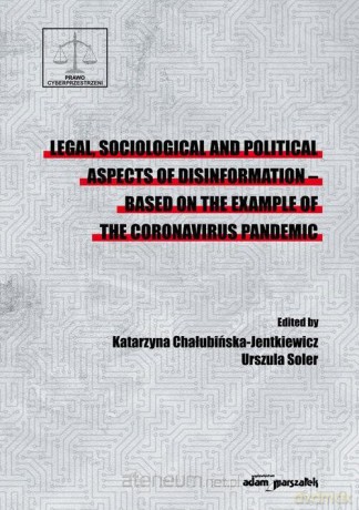 Legal sociological and political aspects of the coronavirus pandemic - Waldemar Wojtasik [KSIĄŻKA]