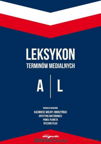 Leksykon terminów medialnych A-L [KSIĄŻKA]