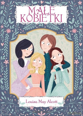 Małe kobietki - Louisa May Alcott, Ana Garcia [KSIĄŻKA]