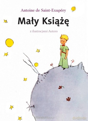 Mały Książę - Antoine de Saint-Exupery [KSIĄŻKA]