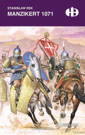 Manzikert 1071 w.specjalne - Stanisław Rek [KSIĄŻKA]