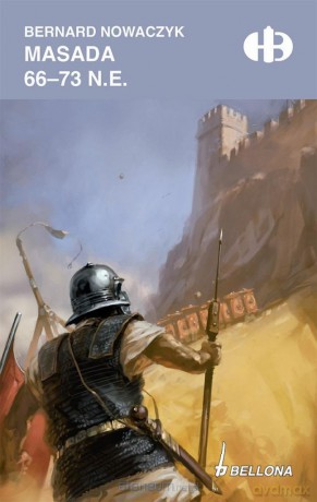 Masada 66-73 n.e. - Bernard Nowaczyk [KSIĄŻKA]