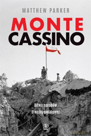 Monte Cassino - Matthew Parker [KSIĄŻKA]