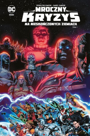 Mroczny kryzys na Nieskończonych Ziemiach (Tom 1) [KOMIKS]