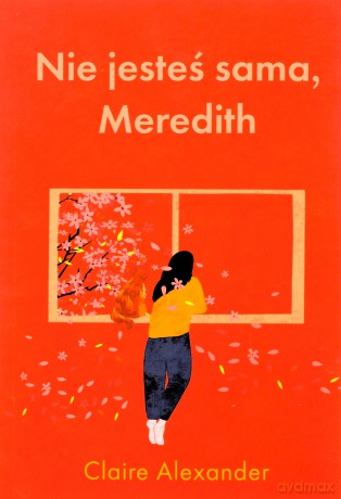 Nie jesteś sama, Meredith - Claire Alexander [KSIĄŻKA]