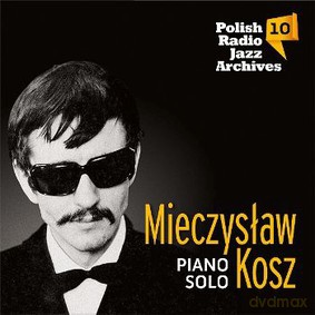Mieczysław Kosz: Polish Radio Jazz Archives Nr.10 (digipack) [CD]