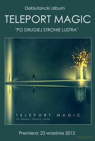 Teleport Magic: Po Drugiej Stronie Lustra [CD]