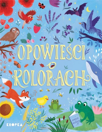 Opowieści o kolorach - Nadine Debertolis [KSIĄŻKA]