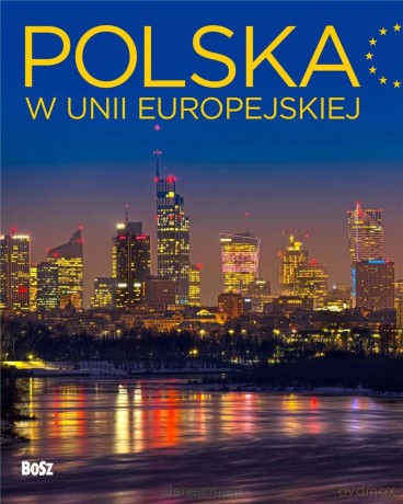 Polska w Unii Europejskiej - Witold Orłowski, Michał Piekarski [KSIĄŻKA]